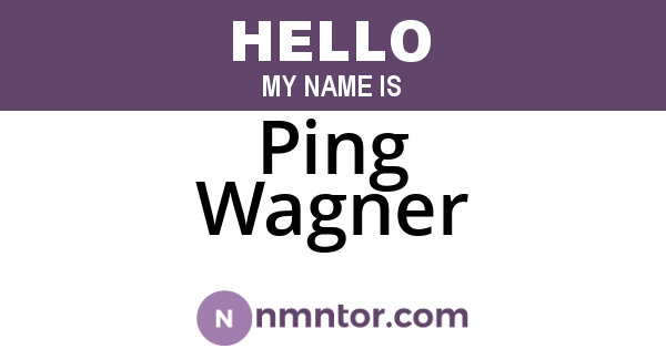 Ping Wagner