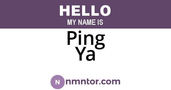Ping Ya