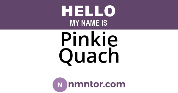 Pinkie Quach