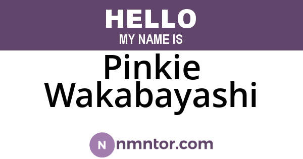 Pinkie Wakabayashi