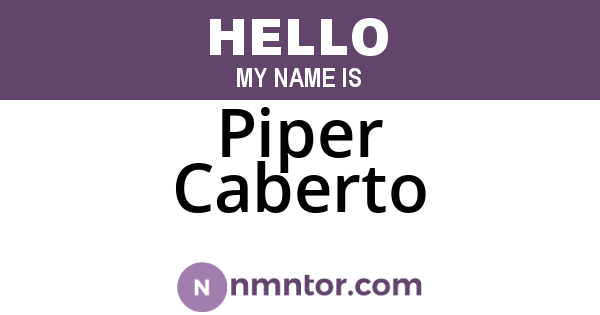 Piper Caberto