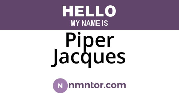 Piper Jacques