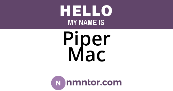 Piper Mac
