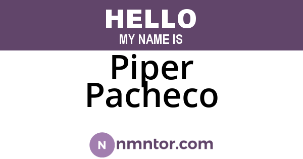 Piper Pacheco
