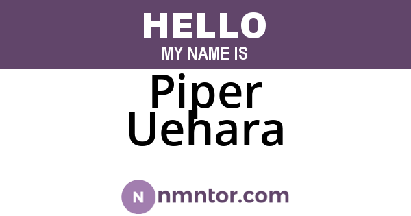 Piper Uehara