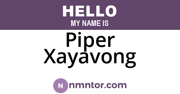 Piper Xayavong