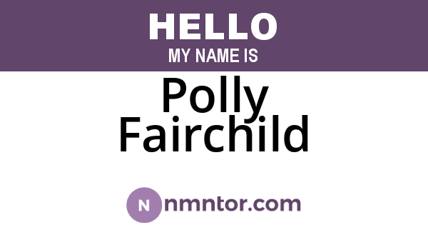 Polly Fairchild