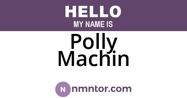 Polly Machin