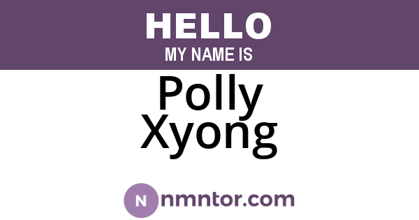 Polly Xyong