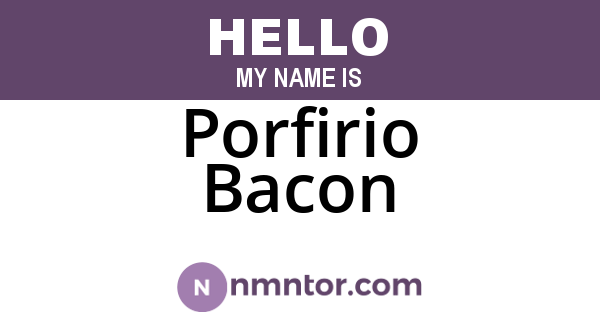 Porfirio Bacon