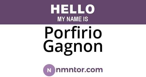 Porfirio Gagnon