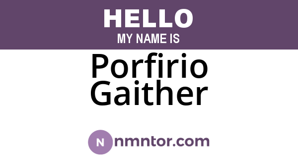 Porfirio Gaither