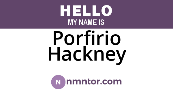 Porfirio Hackney