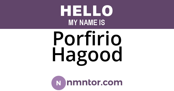 Porfirio Hagood
