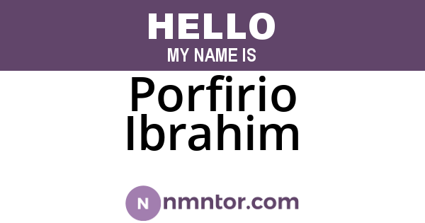 Porfirio Ibrahim