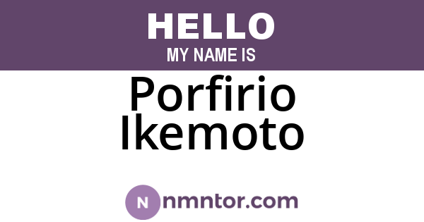 Porfirio Ikemoto
