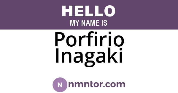 Porfirio Inagaki