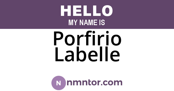 Porfirio Labelle