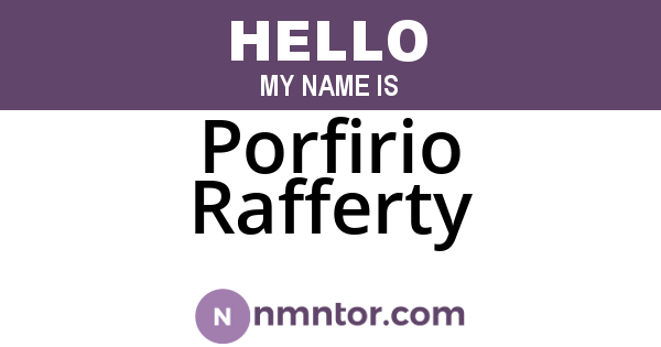 Porfirio Rafferty
