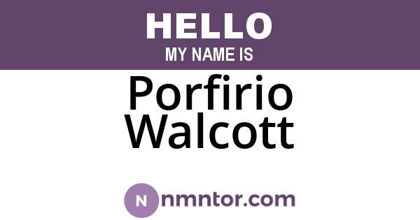 Porfirio Walcott