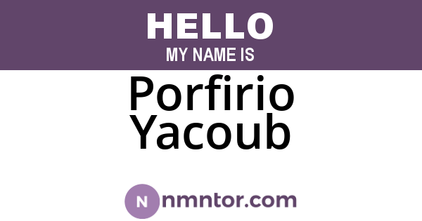 Porfirio Yacoub