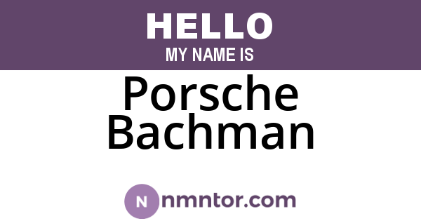 Porsche Bachman