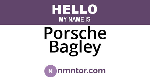 Porsche Bagley