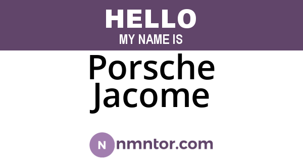 Porsche Jacome