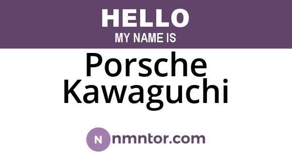 Porsche Kawaguchi