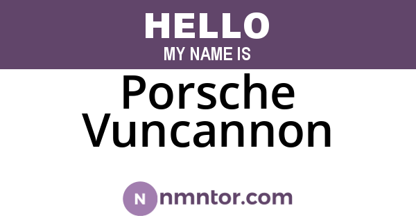 Porsche Vuncannon
