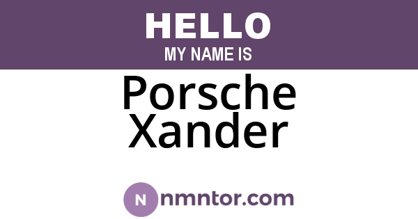 Porsche Xander