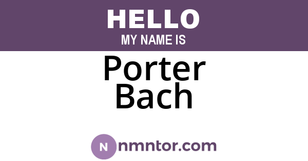 Porter Bach