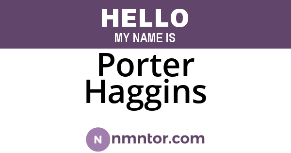 Porter Haggins