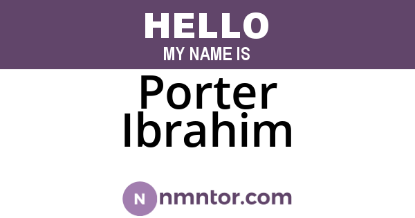 Porter Ibrahim