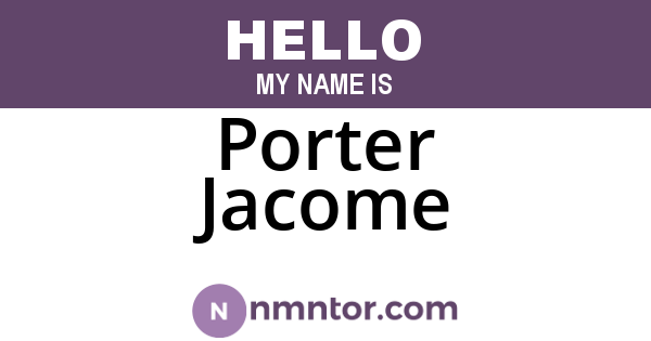 Porter Jacome