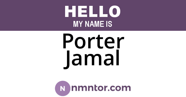 Porter Jamal