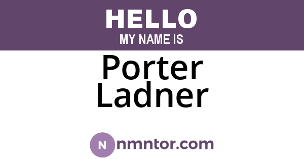 Porter Ladner