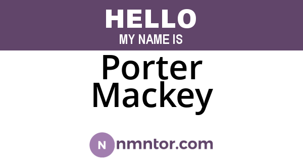 Porter Mackey