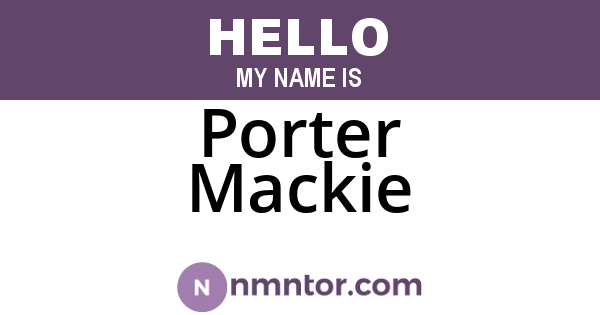 Porter Mackie