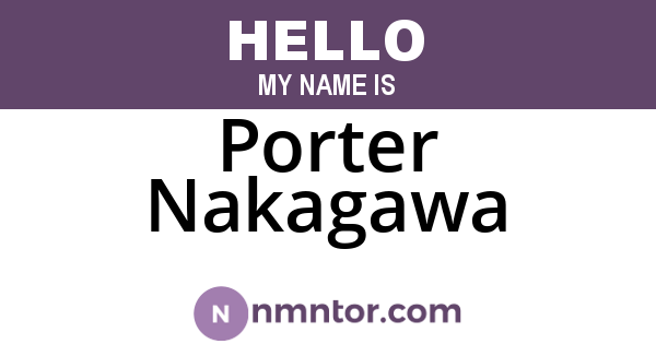Porter Nakagawa