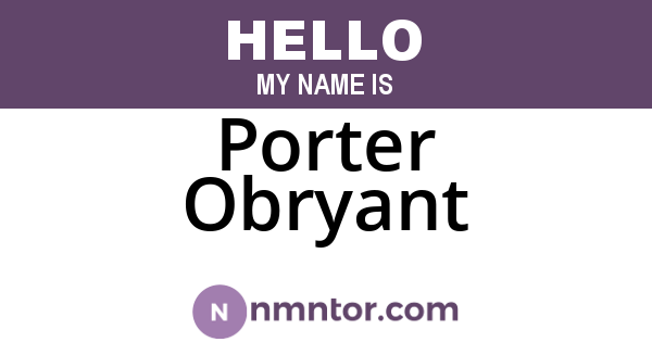 Porter Obryant