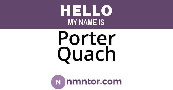 Porter Quach