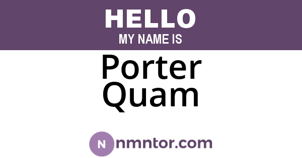 Porter Quam