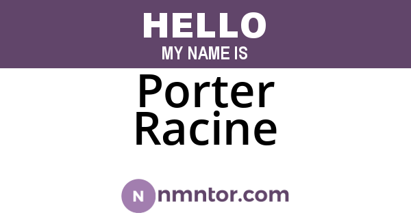 Porter Racine