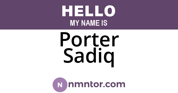 Porter Sadiq