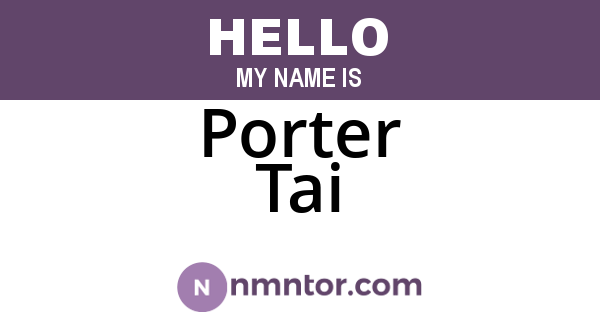 Porter Tai