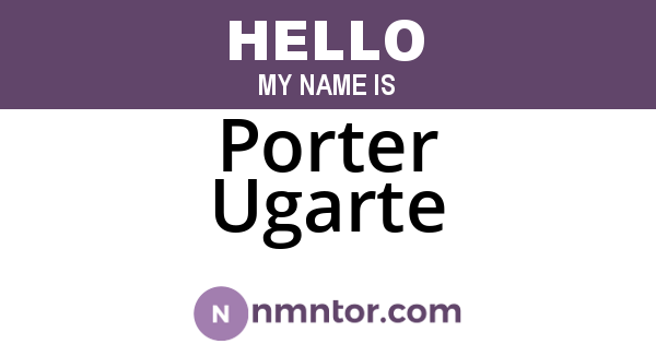 Porter Ugarte