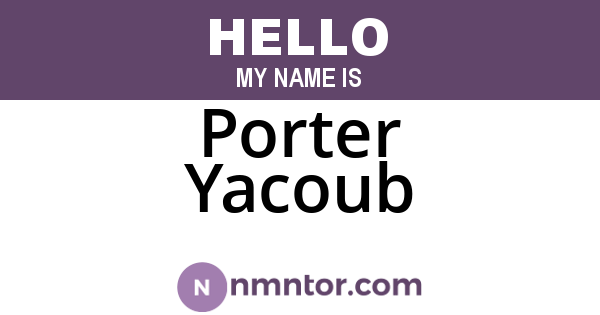 Porter Yacoub