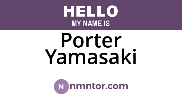 Porter Yamasaki