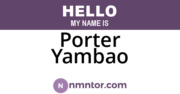 Porter Yambao